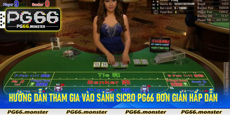 Hướng dẫn tham gia vào sảnh sicbo Pg66 đơn giản hấp dẫn